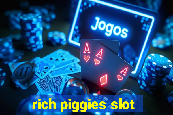 rich piggies slot