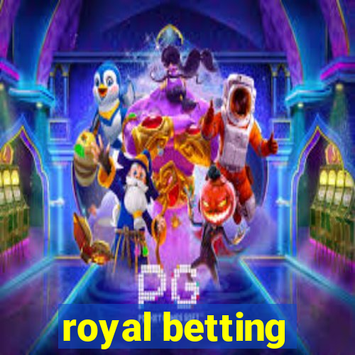 royal betting