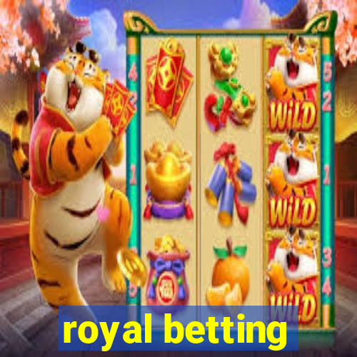 royal betting