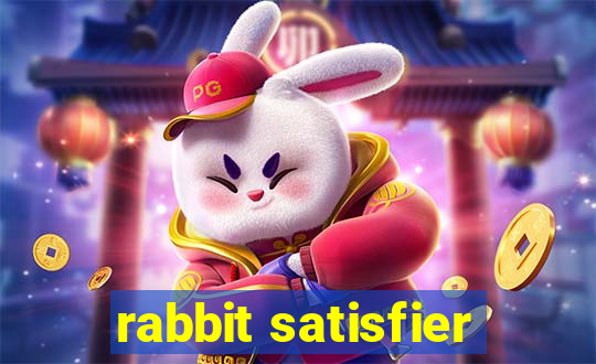 rabbit satisfier