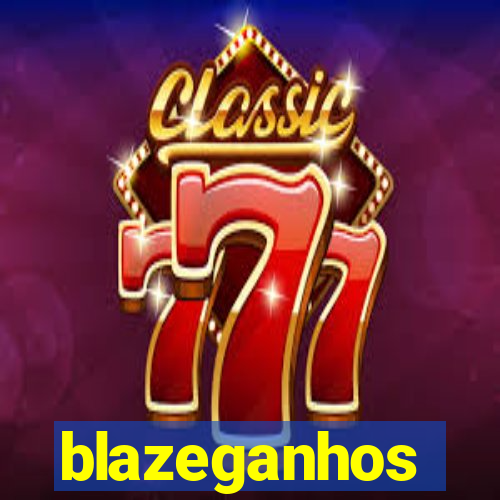 blazeganhos