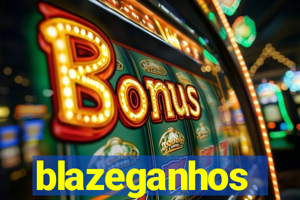 blazeganhos