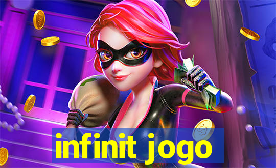 infinit jogo