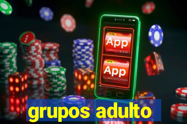 grupos adulto