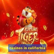 casinos in california