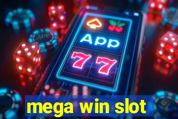 mega win slot