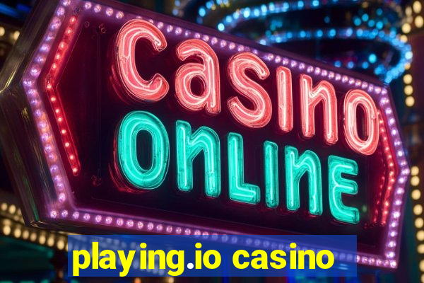 playing.io casino