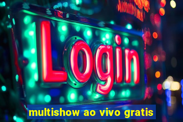 multishow ao vivo gratis