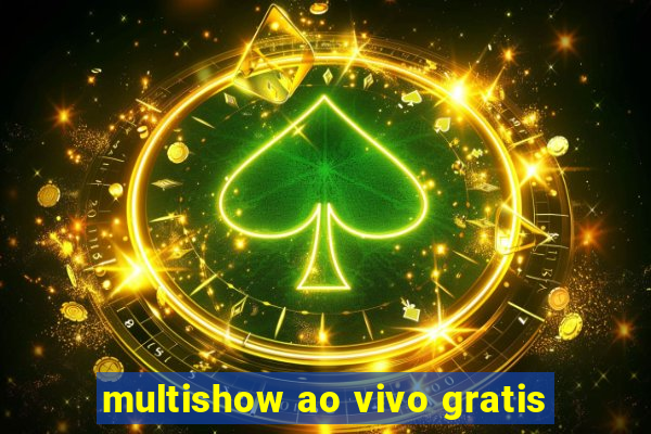 multishow ao vivo gratis