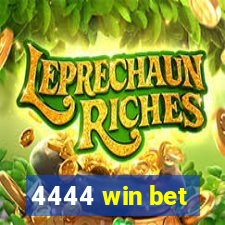 4444 win bet