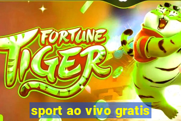 sport ao vivo gratis