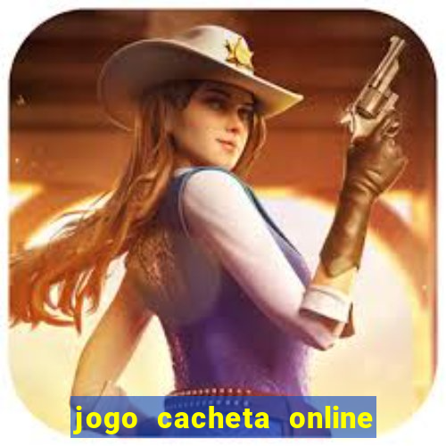 jogo cacheta online paga mesmo