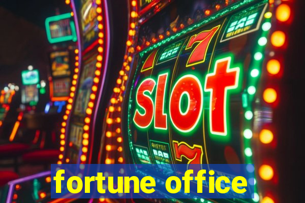 fortune office