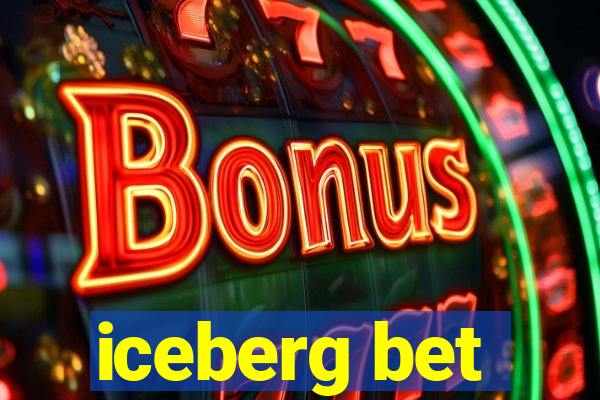 iceberg bet