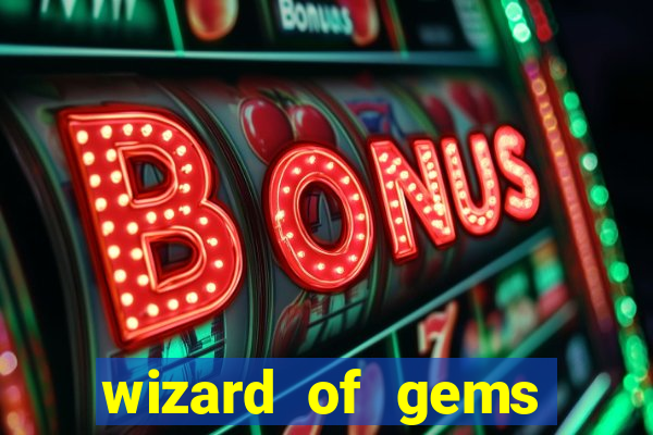 wizard of gems slot online