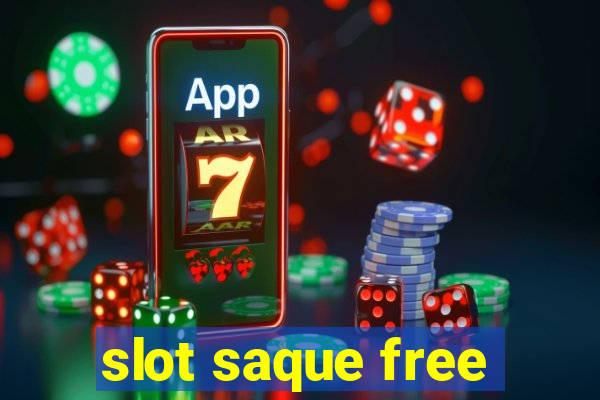 slot saque free