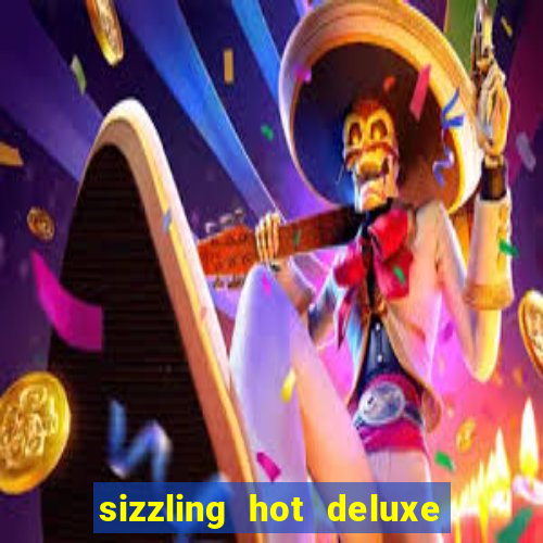 sizzling hot deluxe slot schweiz