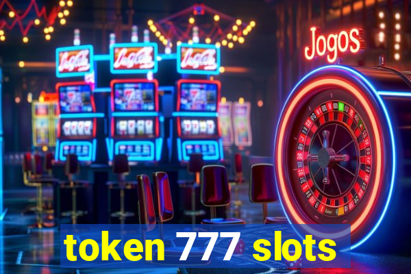 token 777 slots