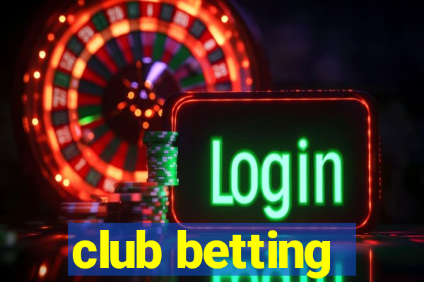 club betting