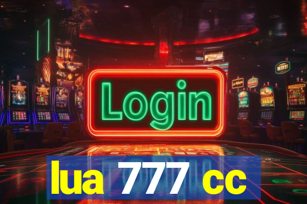 lua 777 cc