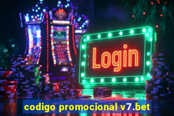 codigo promocional v7.bet