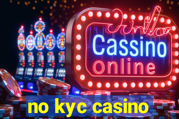 no kyc casino