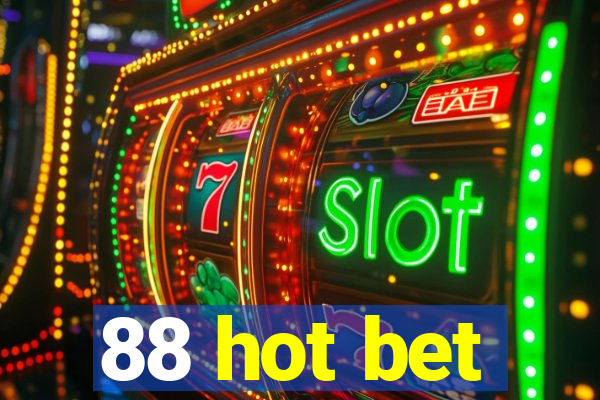 88 hot bet