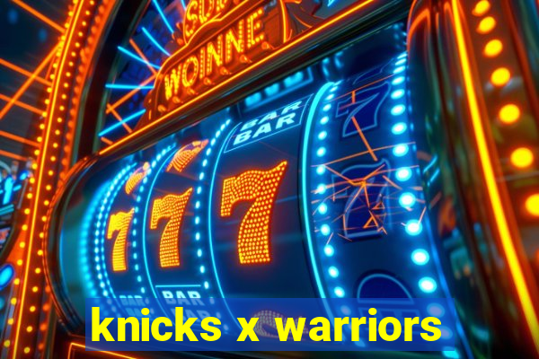 knicks x warriors