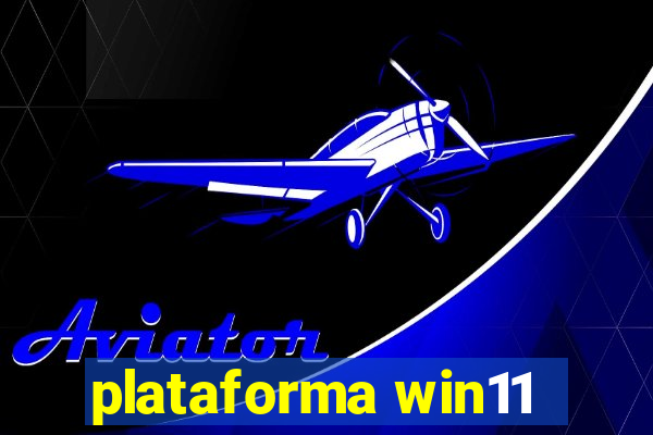 plataforma win11