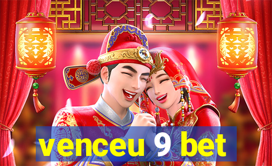 venceu 9 bet