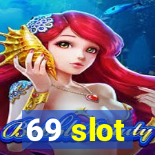 69 slot