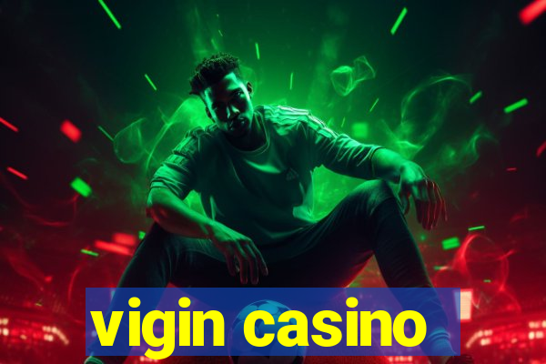 vigin casino