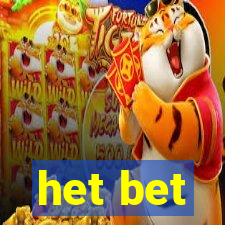 het bet