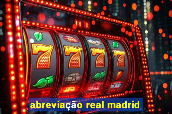 abreviação real madrid