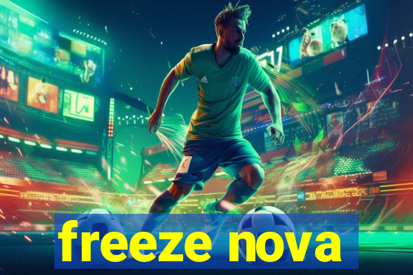 freeze nova