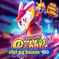 slot pg bonus 100