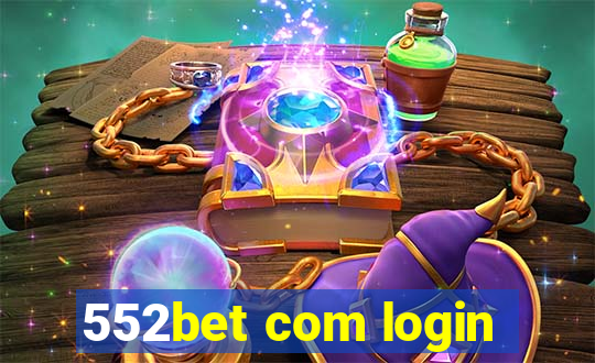 552bet com login