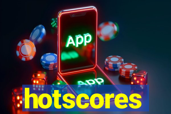 hotscores