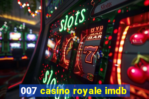 007 casino royale imdb