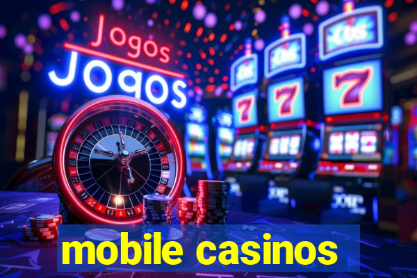 mobile casinos