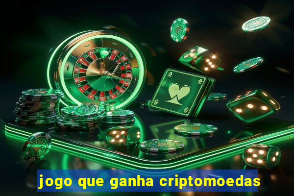 jogo que ganha criptomoedas