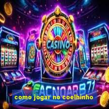 como jogar no coelhinho