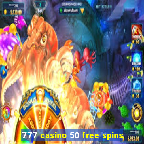 777 casino 50 free spins