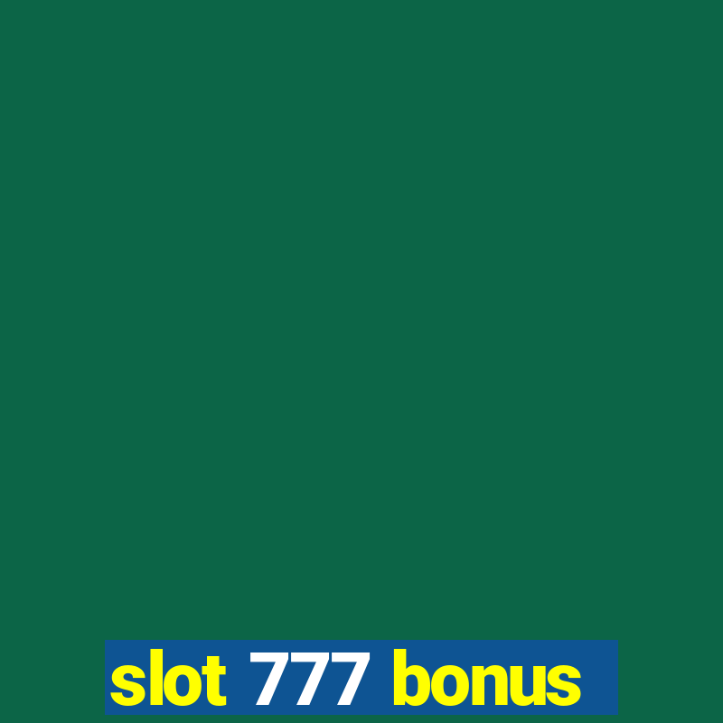 slot 777 bonus