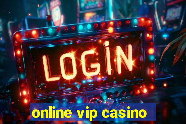 online vip casino