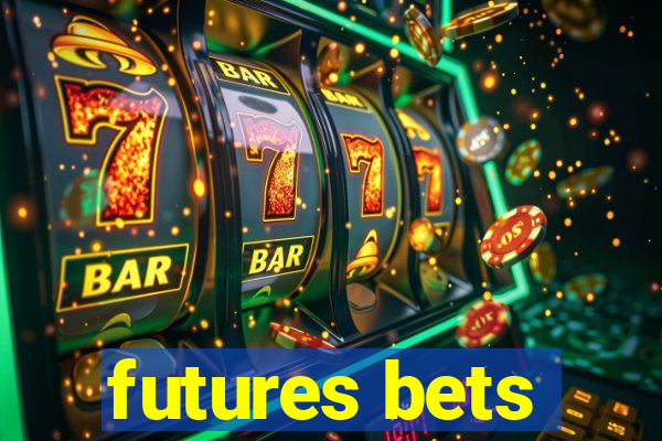 futures bets