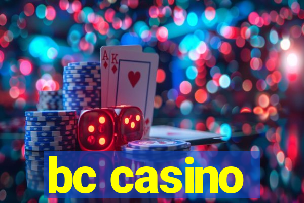 bc casino