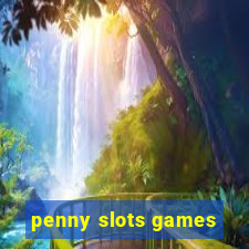 penny slots games