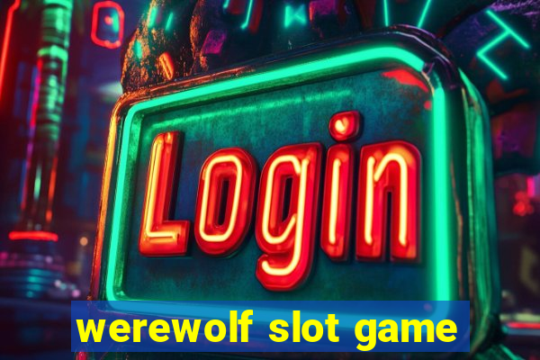 werewolf slot game