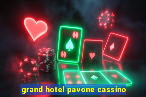 grand hotel pavone cassino